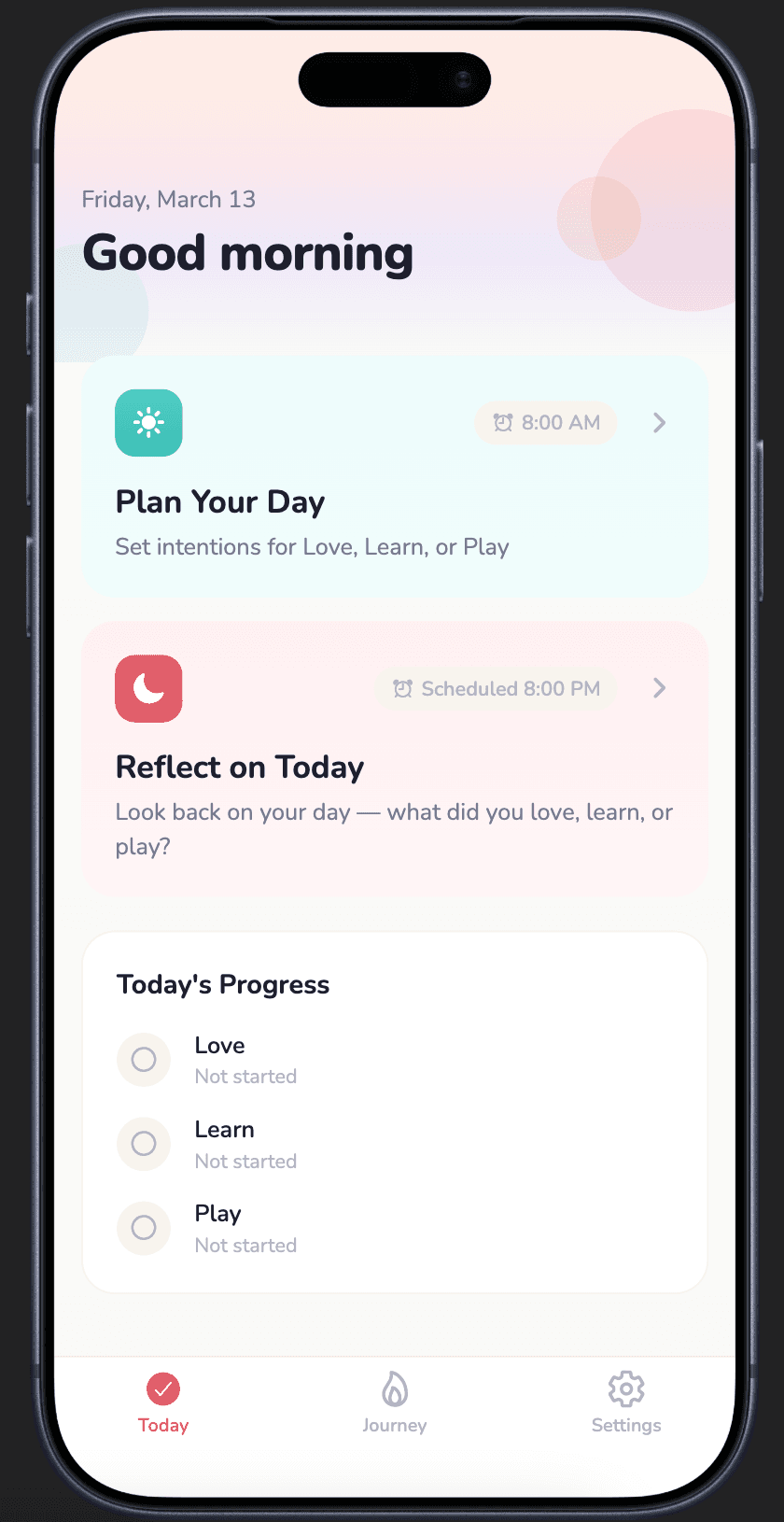 Love Learn Play app — Today screen showing morning Plan Your Day and evening Reflect on Today prompts